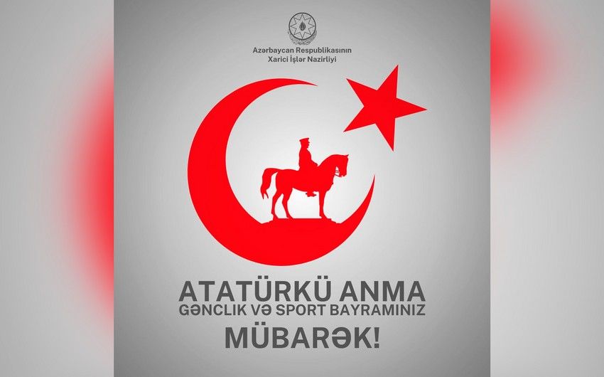 Azerbaijan's Ministry of Foreign Affairs shared post about Ataturk Commemoration