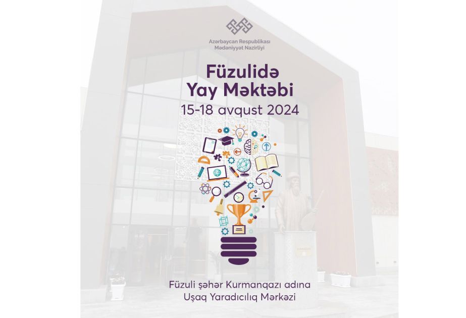 Culture Ministry: Summer school to be launched in Fuzuli