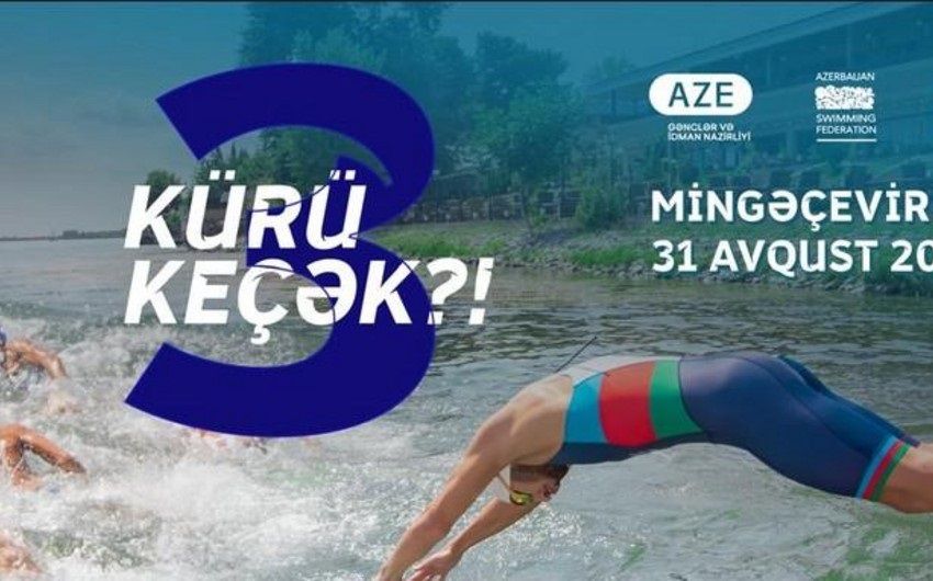 Swimming competition - Let's Cross Kura to be held in Mingachevir