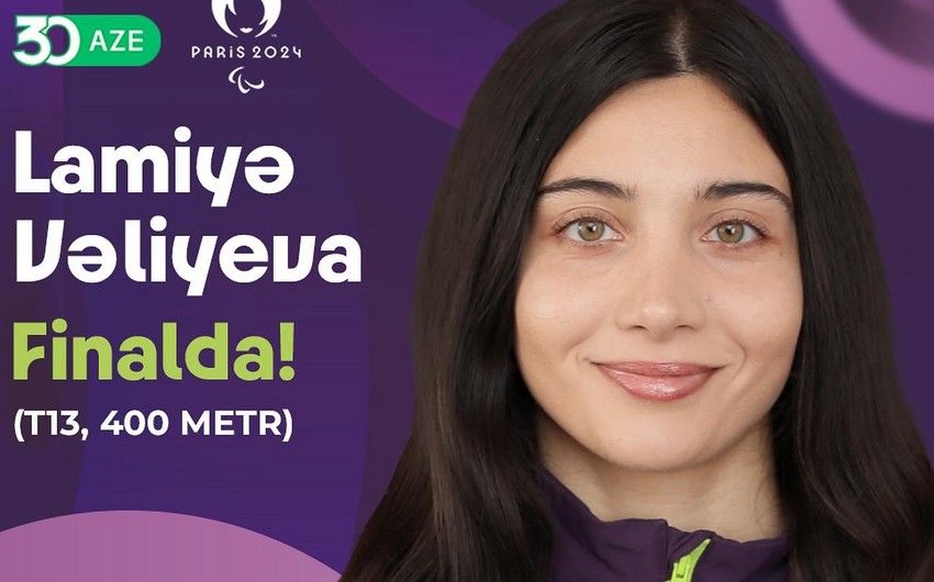 Paris-2024: Azerbaijani paraathlete Lamiya Valiyeva qualified for final