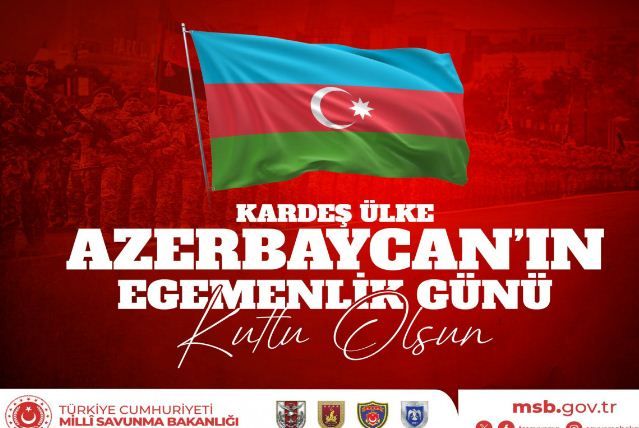 Turkiye's Ministry of National Defense congratulates Azerbaijan on State Sovereignty Day