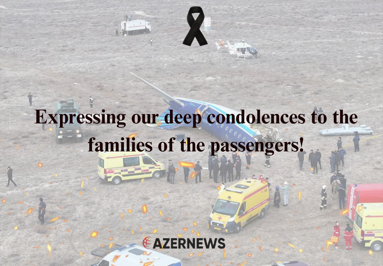 AzerNews expresses deep condolences following AZAL plane crash