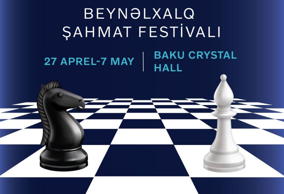 Baku to host 'Baku Open 2025' Chess Festival